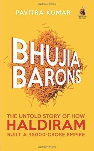 Bhujia Barons: The Untold Story Of How Haldiram Built A 5000 Crore Empire