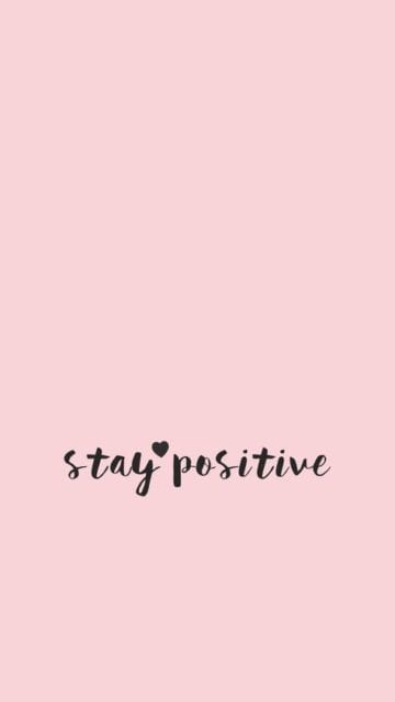 Stay Positive And Know That You Have Choice