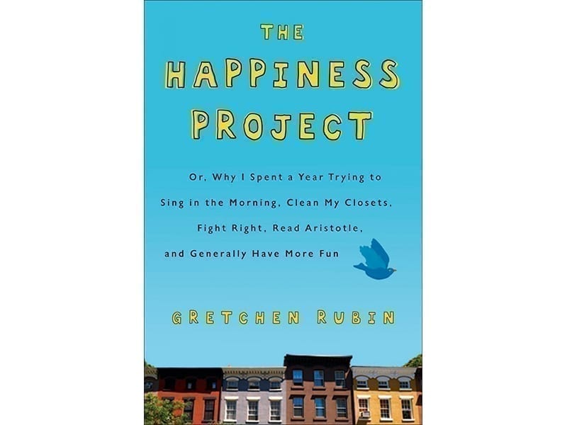 The Happiness Project By Gretchen Rubin